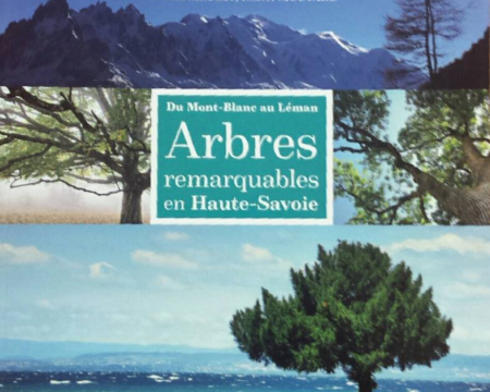 Du Mont-Blanc au Léman - Arbres remarquables en Haute-Savoie Du Mont-Blanc au Léman - Arbres remarquables en Haute-Savoie