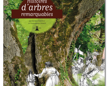 Histoires d'Arbres Remarquables Histoires d'Arbres Remarquables