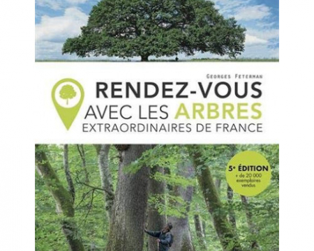 Rendez-vous avec les arbres extraordinaires de France Rendez-vous avec les arbres extraordinaires de France